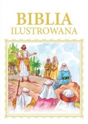 Biblia ilustrowana (biało-złota) - Praca zbiorowa