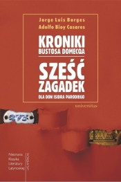 Kroniki Bustosa Domecqa - Jorge Luis Borges