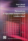 Wprowadzenie do algorytmów komputerowych i struktur danych Adamski Tomasz, Ogrodzki Jan