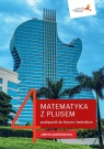  Matematyka z plusem 4. Podręcznik dla klasy czwartej liceum i technikum. Zakres