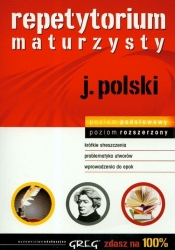 Repetytorium maturzysty język polski poziom podstawowy i rozszerzony - Monika Borkowska, Agnieszka Sabak, Anna Popławska