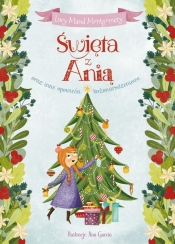 Święta z Anią oraz inne opowieści bożonarodzeniowe - Lucy Maud Montgomery