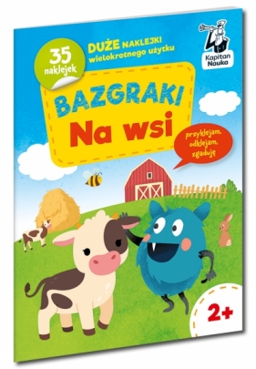 Bazgraki na wsi. Kapitan Nauka. Bazgraki - Opracowanie zbiorowe