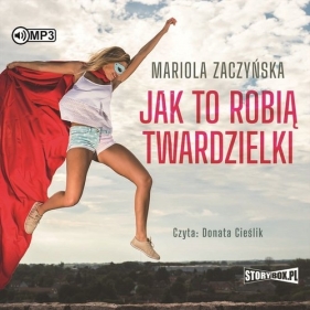 Jak to robią twardzielki (Audiobook) - Mariola Zaczyńska