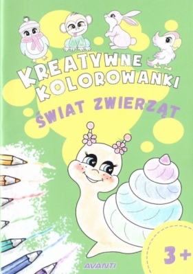 Kreatywne kolorowanki. Świat zwierząt - Opracowanie zbiorowe