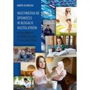 Multimedialne opowieści w blogach nastolatków