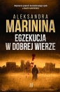 Egzekucja w dobrej wierze - Aleksandra Marinina