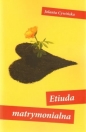 Etiuda matrymonialna - Jolanta Cywińska