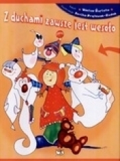 Z duchami zawsze jest wesoło