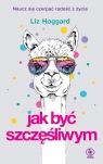  Jak być szczęśliwym