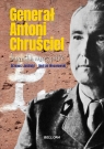 Generał Antoni Chruściel. Biografia nieoczywista Grzegorz Jasiński
