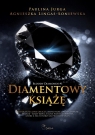 Bloody diamonds T.1 Diamentowy książę Paulina Jurga, Agnieszka Lingas-Łoniewska