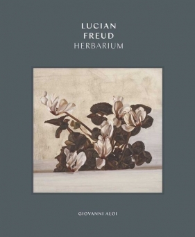 Lucian Freud Herbarium - Aloi Giovanni