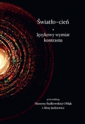 Światło-cień - Marzena Będkowska-Obłąk, Alina Jackiewicz