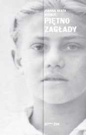 Piętno Zagłady - Joanna Beata Michlic