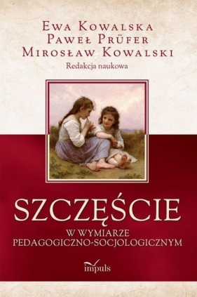 Szczęście - Kowalski Mirosław, Kowalska Ewa, Prufer Paweł