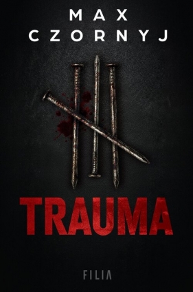 Trauma - Max Czornyj