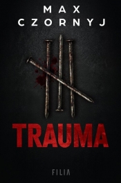 Trauma - Max Czornyj