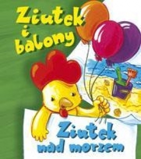 Ziutek i balony Ziutek nad morzem - Dorota Krassowska