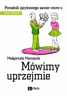 Mówimy uprzejmie - Małgorzata Marcjanik