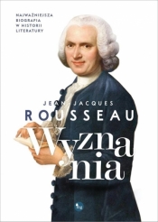 Wyznania - Rousseau Jean Jacques