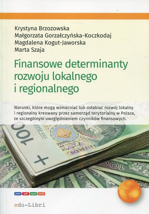 Finansowe determinanty rozwoju lokalnego i regionalnego