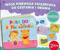 Pora do przedszkola Moja pierwsza książeczka do czytania i grania