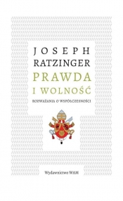 Prawda i wolność - Joseph Ratzinger