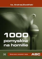 1000 pom. na homilie T.2 Wielki Post, Wielkanoc... - ks. Andrzej Zwoliński