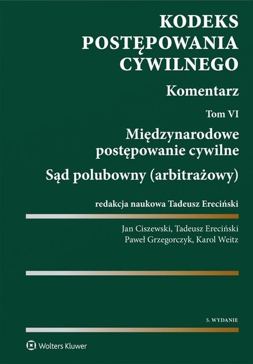 Kodeks postępowania cywilnego Komentarz Tom 6