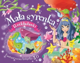 Fantastyczna książka 3D. Mała syrenka. Rozkładanki - Opracowanie zbiorowe, Gian Luca Oliveri