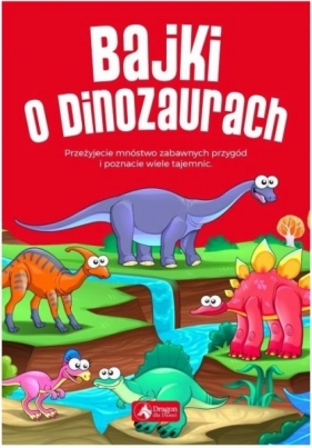 Bajki o dinozaurach - Czarkowska Iwona