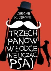 Trzech panów w łódce (nie licząc psa) - Jerome K. Jerome