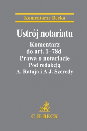 Ustrój notariatu Komentarz do art 1-78d Prawa o notariacie