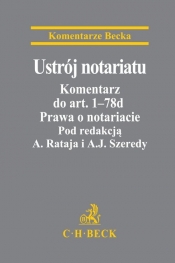 Ustrój notariatu Komentarz do art 1-78d Prawa o notariacie