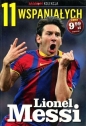 11 wspaniałych. Część 1. Lionel Messi