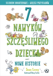 7 nawyków szczęśliwego dziecka Nowe historie (Uszkodzona okładka) - Sean Covey