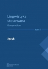 Lingwistyka stosowana. Kompendium T. 1-4 Opracowanie zbiorowe