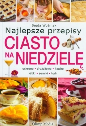 Ciasto na niedzielę Najlepsze przepisy