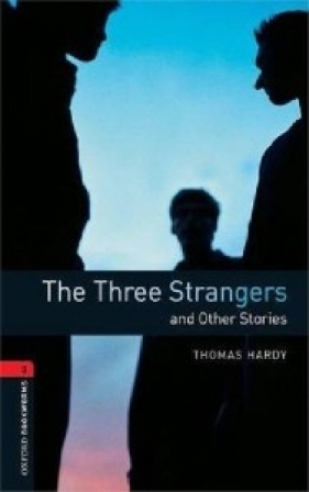 OBL 3E 3 Three Strangers and Other Stories - Thomas Hardy