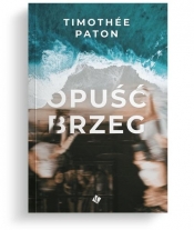 Opuść brzeg - Timothee Paton