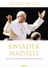 Świadek nadziei Bestsellerowa Biografia Jana Pawła II Weigel George