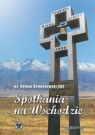  Spotkania na Wschodzie