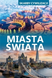 Skarby cywilizacji. Miasta świata - Dawid Lasociński, Paweł Wojtyczka