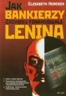 Jak bankierzy zachodu finansowali Lenina