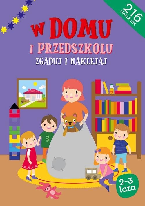 Zgaduj i naklejaj. Zgaduj i naklejaj - W domu i w przedszkolu