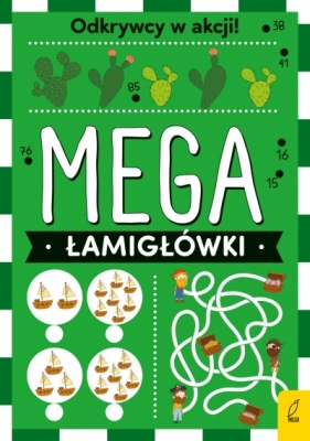 Mega łamigłówki. Odkrywcy w akcji - Opracowanie zbiorowe