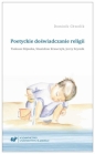 Poetyckie doświadczanie religii - Dominik Chwolik