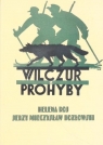 Wilczur z Prohyby Helena Roj, J.M. Kozłowski