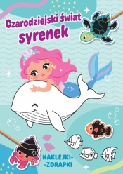 Czarodziejski świat syrenek. Naklejki-zdrapki - Pauline Montagnon (ilustr.)